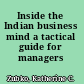 Inside the Indian business mind a tactical guide for managers /