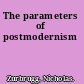 The parameters of postmodernism
