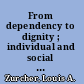 From dependency to dignity ; individual and social consequences of a neighborhood house /