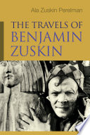 The travels of Benjamin Zuskin /