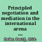 Principled negotiation and mediation in the international arena talking with evil /