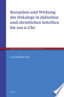 Rezeption und Wirkung des Dekalogs in jüdischen und christlichen Schriften bis 200 n.Chr. /